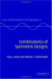 book Combinatorics of Symmetric Designs (New Mathematical Monographs)