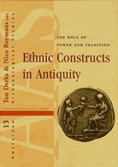 book Ethnic Constructs in Antiquity: The Role of Power and Tradition (Amsterdam Archaeological Studies)