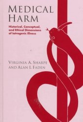 book Medical Harm: Historical, Conceptual and Ethical Dimensions of Iatrogenic Illness