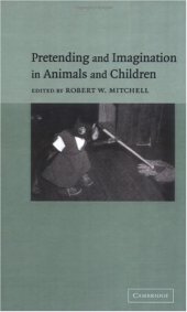 book Pretending and Imagination in Animals and Children