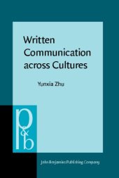 book Written Communication Across Cultures: A Sociocognitive Perspective on Business Genres