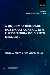 book A (In)Compatibilidade dos Smart Contracts à Luz da Teoria do Direito Negocial