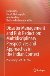 book Disaster Management and Risk Reduction: Multidisciplinary Perspectives and Approaches in the Indian Context: Proceedings of NERC 2022