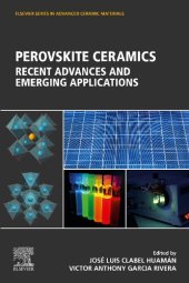 book Perovskite Ceramics: Recent Advances and Emerging Applications (Elsevier Series on Advanced Ceramic Materials)