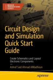 book Circuit Design and Simulation Quick Start Guide : Create Schematics and Layout Electronic Components