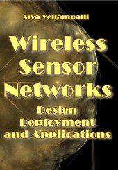 book Wireless Sensor Networks: Design, Deployment and Applications