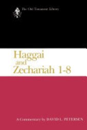 book Haggai and Zechariah 1-8: A Commentary