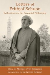 book Letters of Frithjof Schuon: Reflections on the Perennial Philosophy