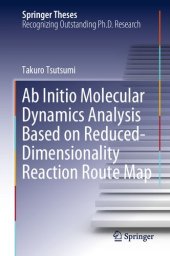 book Ab Initio Molecular Dynamics Analysis Based on Reduced-Dimensionality Reaction Route Map