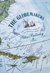 book The Globemakers: The Curious Story of an Ancient Craft