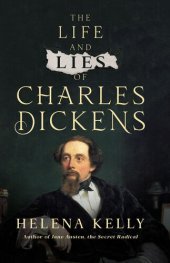 book The Life and Lies of Charles Dickens