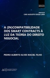 book A (In)Compatibilidade dos Smart Contracts à Luz da Teoria do Direito Negocial