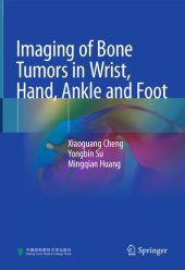 book Imaging of Bone Tumors in Wrist, Hand, Ankle and Foot