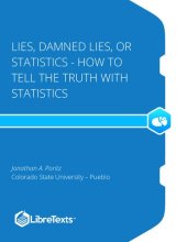 book Lies, Damned Lies, or Statistics - How to Tell the Truth with Statistics