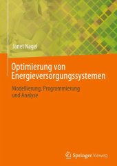 book Optimierung von Energieversorgungssystemen: Modellierung, Programmierung und Analyse