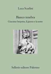 book Bianco tenebra. Giacomo Serpotta, il giorno e la notte