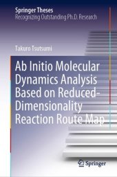 book Ab Initio Molecular Dynamics Analysis Based on Reduced-Dimensionality Reaction Route Map