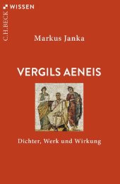 book Vergils Aeneis: Dichter, Werk und Wirkung