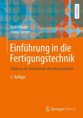 book Einführung in die Fertigungstechnik: Lehrbuch für Studierende ohne Vorpraktikum