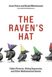 book The Raven's Hat: Fallen Pictures, Rising Sequences, and Other Mathematical Games