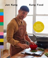 book Kung Food : Chinese American Recipes from a Third-Culture Kitchen: A Cookbook