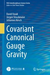 book Covariant Canonical Gauge Gravity