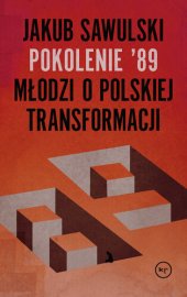 book Pokolenie '89. Młodzi o polskiej transformacji