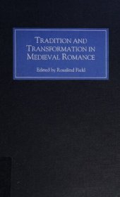 book Tradition and transformation in medieval romance