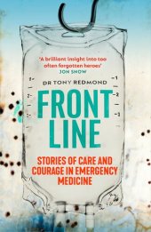 book Frontline: Saving Lives in War, Disaster and Disease