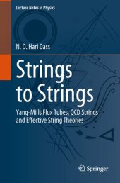 book Strings to Strings: Yang-Mills Flux Tubes, QCD Strings and Effective String Theories