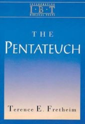 book The Pentateuch: Interpreting Biblical Texts Series (Intepreting Biblical Texts)