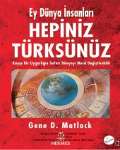 book Ey Dünya İnsanları Hepiniz Türksünüz