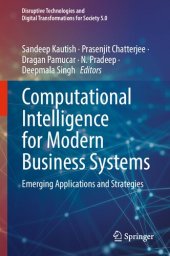 book Computational Intelligence for Modern Business Systems: Emerging Applications and Strategies