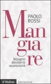 book Mangiare. Bisogno desiderio ossessione