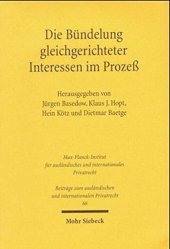 book Die Bündelung gleichgerichteter Interessen im Prozeß: Verbandsklage und Gruppenklage: Verbandsklage und Gruppenklage. Beitr. auf Gutachtenanfrage d. ... und internationalen Privatrecht, Band 66)