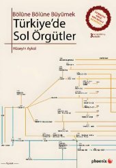 book Türkiye'de Sol Örgütler - Bölüne Bölüne Büyümek