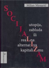 book Socijalizam: utopija, zabluda ili realna alternativa kapitalizmu