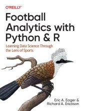 book Football Analytics with Python & R: Learning Data Science Through the Lens of Sports