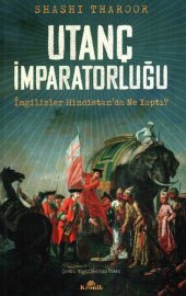 book Utanç İmparatorluğu: İngilizler Hindistan'da Ne Yaptı?