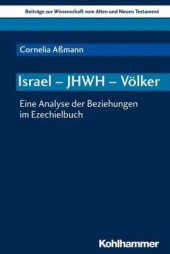 book Israel - JHWH - Völker: Eine Analyse der Beziehungen im Ezechielbuch