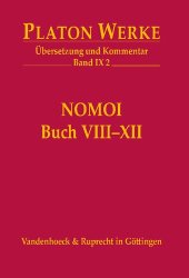 book Platon Werke: Übersetzung und Kommentar, Band 9, Teil 3, (Gesetze) Buch VIII XII