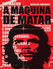 book A máquina de matar: Biografia definitiva de Che Guevara