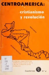 book Centroamérica: cristianismo y revolución. Documentos de algunas organizaciones populares centroamericanas acerca de la participación de cristianos en la revolución