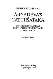 book Āryadeva's Catuḥśataka: On the Bodhisattva's Cultivation of Merit and Knowledge