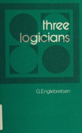 book Three Logicians: Aristotle, Leibniz, and Sommers and the Syllogistic