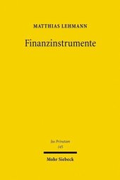 book Finanzinstrumente: Vom Wertpapier- und Sachenrecht zum Recht der unkörperlichen Vermögensgegenstände