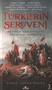 book Türklerin Serüveni: Metehan'dan Attila'ya Fatih'ten Atatürk'e