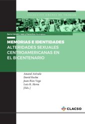 book Memorias e identidades: alteridades sexuales centroamericanas en el bicentenario