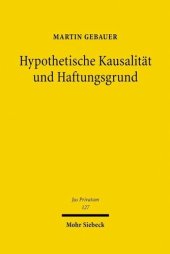 book Hypothetische Kausalität und Haftungsgrund