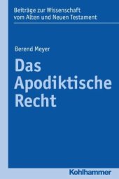 book Das Apodiktische Recht: Herausgegeben:Bendemann, Reinhard von; Gielen, Marlis; Scoralick, Ruth; Dietrich, Walter